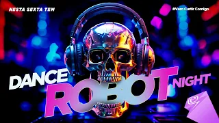 ⚡Energybrazil #dancemusic - Dance Robot #night ⚡