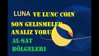 LUNA COİN TERRA LUNA  SON DAKİKA ANALİZ YORUM HEDEF GELECEĞİ