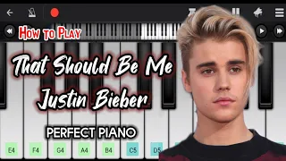 That Should Be Me by Justin Bieber • Perfect Piano • Easy Tutorial • How to Play