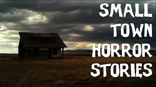 5 TERRIFYING TRUE Small Town & Middle Of Nowhere Horror Stories!