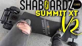 SHABOARDZ SUIMMIT XT V2 electric skateboard review