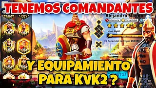 COMANDANTES Y EQUIPAMIENTOS PARA KVK2 - RISE OF KINGDOMS