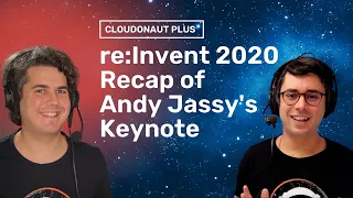 re:Invent 2020: Recap of Andy Jassy's Keynote