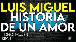 Luis Miguel - Historia De Un Amor - Karaoke Instrumental - Mujer