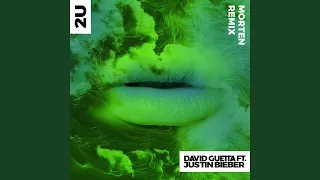 2U (feat. Justin Bieber) (MORTEN Remix)