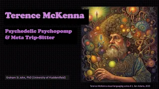 Graham St John: Terence McKenna: Psychedelic Psychopomp and Meta Trip-Sitter