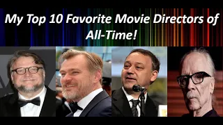 My Top 10 Favorite Movie Directors of All Time