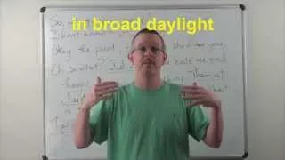 Learn English: Daily Easy English 0866: in broad daylight