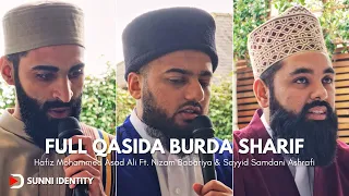 Full Qasida Burda Sharif by Hafiz Mohammed Asad Ali ft. Nizamuddin Babariya & Sayyid Samdani Ashrafi