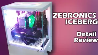 PC Built with ZEBRONICS New Launch Iceberg Premium Gaming Chassis - Review