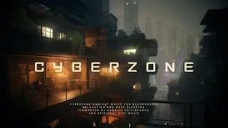 Cyberzone - Cyberpunk Sleep Music - Future City Chill (BLADE RUNNER Inspired)