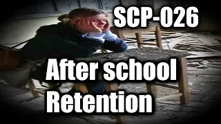 SCP-026 после школы Retention (Класс объекта: Евклид)