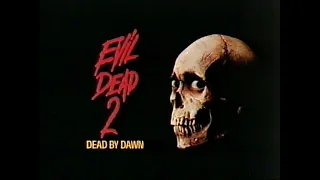 Evil Dead 2 VHS Trailer