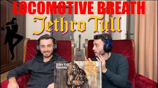 JETHRO TULL - LOCOMOTIVE BREATH | TOTAL CONFUSION | FIRST TIME REACTION