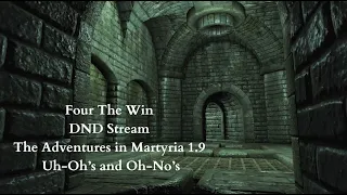 1.9- Martyria, Uh-Oh’s and Oh-No’s