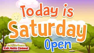 Today is Saturday! | Open Version | Jack Hartmann