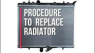 How to replace peugeot 508 radiator | Complete guide