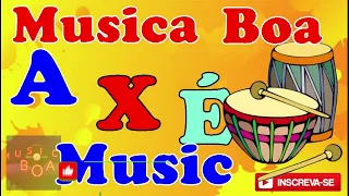 AXE BAHIA | Musica baiana para dançar | Brazilian music