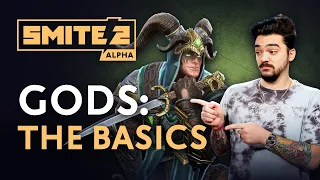 SMITE 2 - Gods: The Basics