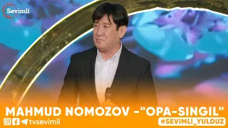 MAHMUD NOMOZOV -"OPA-SINGIL"