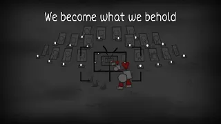 We become what we behold | sub español