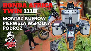 #137 Coobcio & Basia - Honda AFRICA TWIN 1100. Montaż Kufrów i pierwsza wspólna wyprawa Adventure.