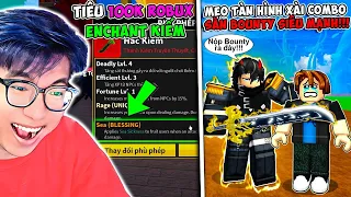 BI HUỲNH 25H SĂN BOUNTY BẰNG COMBO TÀN HÌNH BÁ ĐẠO VÀ TIÊU 100K ROBUX ENCHANT DARK BLADE