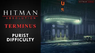 Hitman: Absolution - Mission #3 - Terminus (Purist Difficulty)