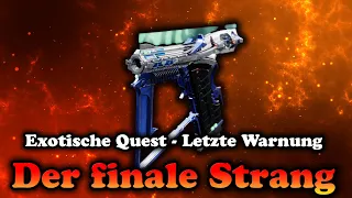 Der finale Strang - Exo-Quest - Letzte Warnung - Saison des Widerstands (Destiny 2) [Lightfall]