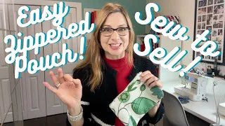 Easiest Zipper Pouch: Sew to Sell!