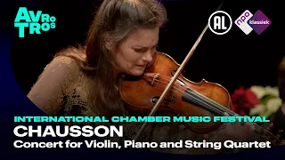 Chausson: Concert for Violin, Piano and String Quartet, Op.21 - Janine Jansen - Live concert HD