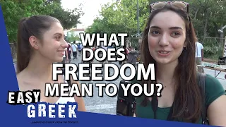 What Greeks think about freedom | Easy Greek 37