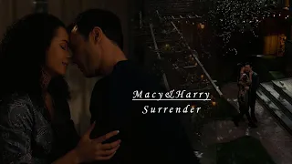 ● Macy & Harry || Surrender