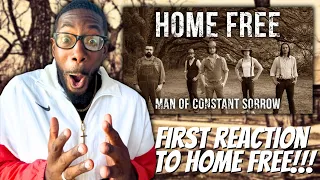 MY FIRST REACTION TO HOME FREE! | RETRO QUIN REACTS TO HOME FREE "MAN OF CONSTANT SORROW" (REACTION)