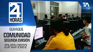 Noticias Guayaquil: Noticiero 24 Horas 23/03/2022 (De la Comunidad - Segunda Emisión)