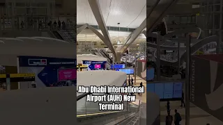Abu Dhabi (Zayed) International Airport (AUH) New Terminal
