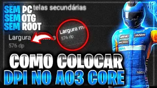 [COMPROVADO!!]🚨 COMO COLOCAR DPI NO A03 CORE & A01 CORE!!