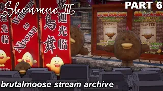 Shenmue III - Where's Chobu Chan? (Part 6)