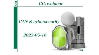 CAN and cybersecurity webinar - from 2023-05-16