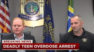 LIVE: Portland police speak on arrest of deadly overdose suspect