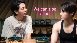 Thai [BL] //Joe x Ming //We can't be friends// poomx up//My Stand in  The Series FMV