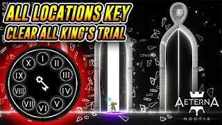 AETERNA NOCTIS GUIDE HOW TO GET ALL 10 KEYS & CLEAR ALL TRIALS KING'S TEMPLE