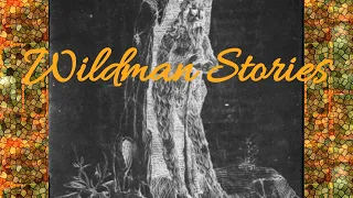 Wild Man Stories -Wisconsin Encounter and Capture