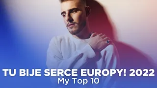 🇵🇱 Tu Bije Serce Europy! 2022: My Top 10