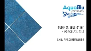 Porcelain Pool Tile by AquaBlu Mosaics | APESUMMBLUE6 | Summer Blue, 6” X 6”