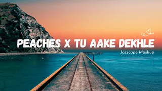 Peaches x Tu Aake Dekhle (JAZ Scape Mashup) • King • Justin Bieber