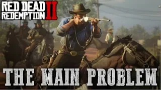 Red Dead Redemption 2 "Realism" Is It's Main Problem!