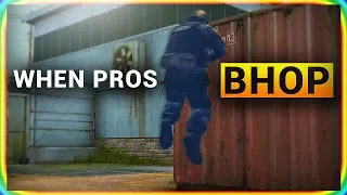 WHEN PROS BHOP in CS:GO