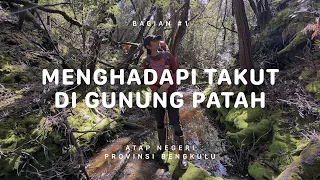 GUNUNG PATAH - Atap Negeri Bengkulu #1