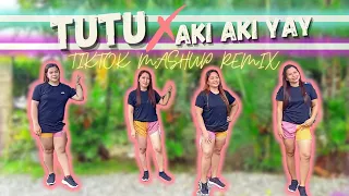 TUTU x AKI AKI YAY TikTok Mashup Remix Viral Hits 2021 DJ ROWEL   ZUMBAPRETTY(ZP)